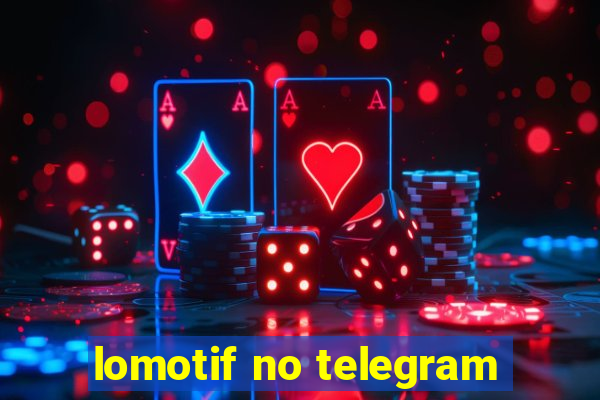 lomotif no telegram